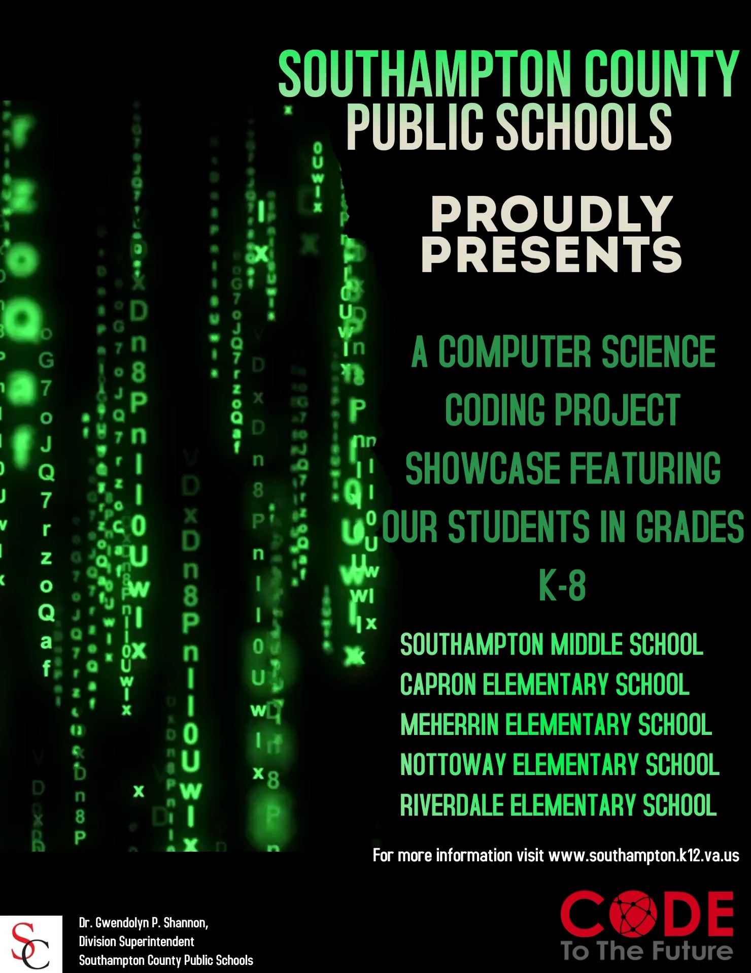  Southampton County Public Schools Proudly Presents a Computer Science Coding Showcase. 